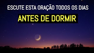 PRECE ESPÍRITA DA NOITE PARA FAZER TODOS OS DIAS ANTES DE DORMIR [upl. by Illoh]