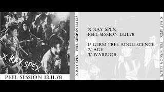 X RAY SPEX  131178 Peel Session  UK Punk Demos [upl. by Yaker]