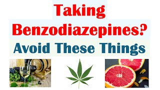 What To Avoid When Taking Benzodiazepines Diazepam Lorazepam Alprazolam  Herbal Prescriptions [upl. by Asta917]