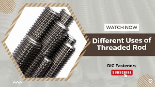 Different Uses of Threaded Rod  Threaded Rod  DIC [upl. by Haronid]