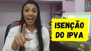 COMO SOLICITAR ISENÇÃO DO IPVA  CARRO USADO amp NOVO 🚘 [upl. by Saqaw]