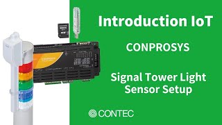 CONTEC CONPROSYS Signal Tower Light Sensor Setup [upl. by Avad]