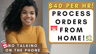 PROCESS ORDERS FROM HOME  NO TALKING ON THE PHONE  REMOTE WORK FROM HOME JOBS 2024 [upl. by Nawaj]