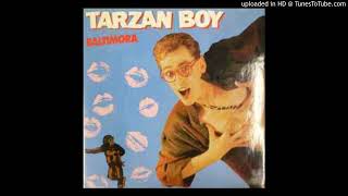 Baltimora  Tarzan Boy 2 [upl. by Yadseut]