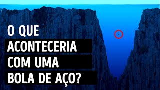 E Se Uma Bola de Aço Fosse Jogada na Fossa das Marianas [upl. by Vaden]