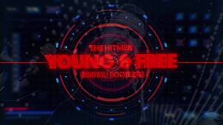 The Hitmen  Young amp Free ⭐ENDRIU BOOTLEG NOWOŚĆ FREE DOWNLOAD ⭐ [upl. by Merdith106]