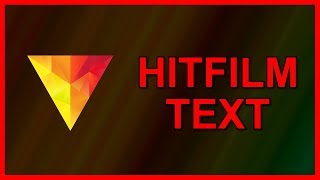 How to add Text in HitFilm 4 Express  Tutorial 2018 [upl. by Schonfeld734]