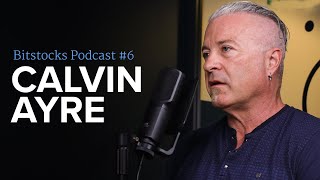 Calvin Ayre of Coingeek on Whats Next for Bitcoin SV BSV  Bitstocks Podcast Ep 6 [upl. by Anaizit]