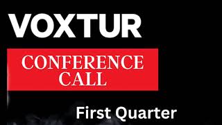 Voxtur Q1 Conference Call VXTR VXTRF [upl. by Sidonnie]