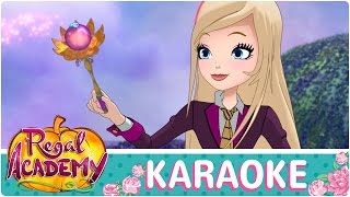 Regal Academy  Live the Magic KARAOKE [upl. by Lauritz794]