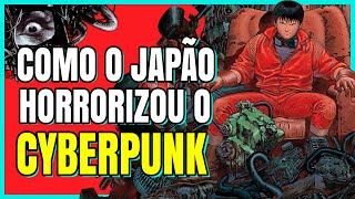 Horror Corporal e Rebeldia  A História do Cyberpunk Japonês [upl. by Dwan]