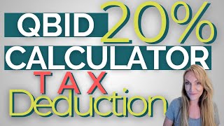 How Does The 20 QBID Work QBID Calculator  What Qualifies  QUALIFIED BUSINESS INCOME DEDUCTION [upl. by Mast623]