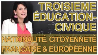 Nationalité citoyenneté francaise et européenne  Education Civique  3e Les Bons Profs [upl. by Ocnarf745]