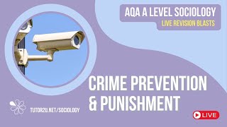 Crime Prevention amp Punishment  AQA A Level Sociology Live Revision for 2024 [upl. by Sundin]