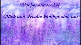 Wochenendorakel Glück und Freude kündigt sich an💝🪽 [upl. by Quentin532]