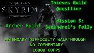 Skyrim SE Thieves Guild Questline Mission 5  Scoundrels Folly [upl. by Niletac]