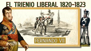 HISTORIA de ESPAÑA  El TRIENIO LIBERAL 1820 1823  Fernando VII [upl. by Allrud]