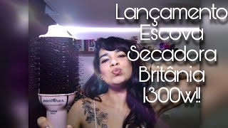 Review Escova Secadora Soft Britânia BEC07R  1300W Bivolt [upl. by Ho]