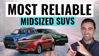 Top 10 Most Reliable Midsize SUVs You Should Buy For 2023 [upl. by Ahsimat]