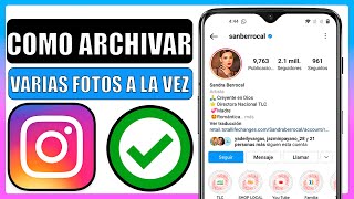 ✅Como archivar varias fotos en instagram a la vez [upl. by Ariela]