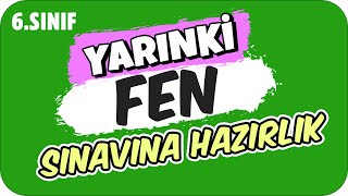 YARINKİ FEN SINAVINDA ÇIKAR ✍🏻 6 SINIF [upl. by Namqul729]