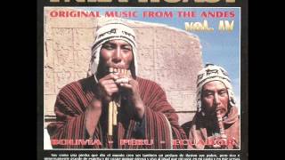 Ynka Huasy  quotOriginal Music From The Andes Vol 4quot [upl. by Ariay]