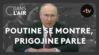 Poutine se montre Prigojine parle cdanslair Archives 2023 [upl. by Esli]