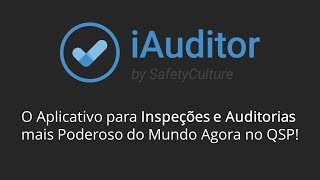 iAuditor O Aplicativo para Inspeções e Auditorias mais Poderoso do Mundo Agora no QSP [upl. by Erodaeht260]