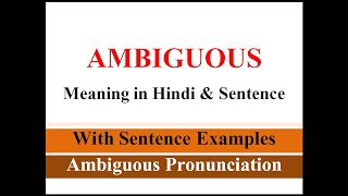 Ambiguous Meaning in Hindi  Ambiguous ka sentence me use kaise kare  Sentence Examples [upl. by Ultann]