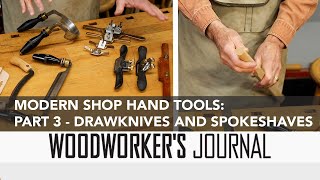 Understanding and Using Drawknives and Spokeshaves [upl. by Netsew528]