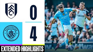 Fulham 04 Man City  Gvardiol Foden amp Alvarez Goals  EXTENDED HIGHLIGHTS [upl. by Htbazile]