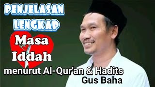 Penjelasan Lengkap Masa quotiddahquot Sesuai Hukum Islam Gus Baha [upl. by Chaing]