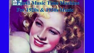 Unforgettable Love Songs Of The 1930s Music Era Pax41 [upl. by Attolrahc179]