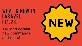 Whats new in Laravel 1128 Tailwind default new composer run dev command and more [upl. by Selinski]