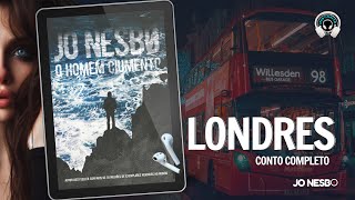 Londres  Jo Nesbo conto completo  Audiobook  Audiolivro  Narração Humana [upl. by Deny]