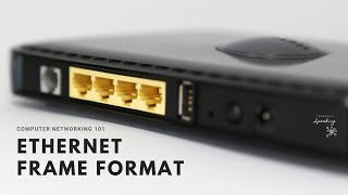 Ethernet Frame Explained Ace Your CCNA amp Network Exam [upl. by Eisdnyl]