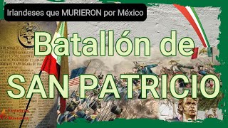 Los irlandeses que DEFENDIERON MEXICO🇲🇽 El BATALLON de SAN PATRICIO🟢⚪🔴 [upl. by Mainis]