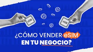 ¿Cómo vender eSIM en tu negocio [upl. by Leiria]