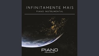 Infinitamente Mais Piano Instrumental [upl. by Marden]