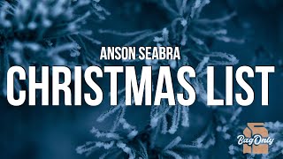 Anson Seabra  Christmas List Lyrics [upl. by Leda]