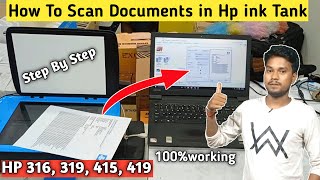 How To Scan documents in Hp inkTank 316 319 419  How To Scan Document From Hp Printer To Pc [upl. by Esinaj883]