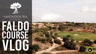 PLAYING THE FALDO COURSE AT AMENDOEIRA RESORT PORTUGAL [upl. by Ailima]