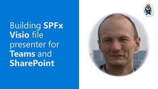 Building SPFx Visio file presenter for Teams and SharePoint [upl. by Thornie]