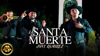 Jony Ramirez  La Santa Muerte Video Oficial [upl. by Ahtanamas890]