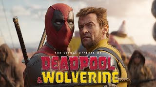 Behind the Magic The Visual Effects of Deadpool amp Wolverine [upl. by Sivad]