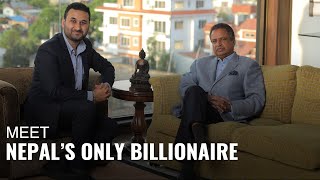 Meet Nepals Richest Person And Only Billionaire  TheStreet Exclusive [upl. by Eenot]