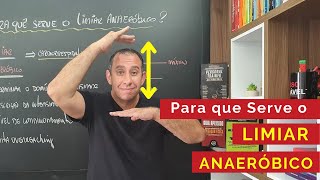 Para que Serve o Limiar Anaeróbico [upl. by Acnaib]