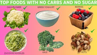 NO Carb NO Sugar Foods You Can Actually Eat [upl. by Nwahsyar]