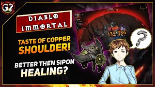 Taste of Copper  Better Healing Then Sipon  Lets Test  Diablo Immortal [upl. by Krantz]