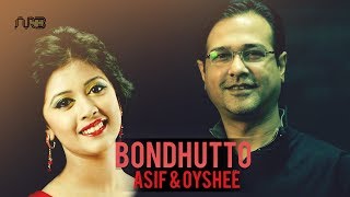 Bondhutto  Asif Akbar amp Oyshee  Studio Version [upl. by Sima507]